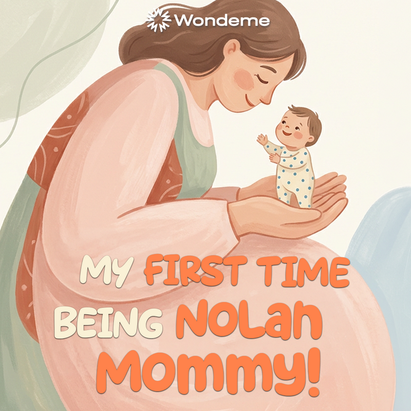 My First Time Being Mom!